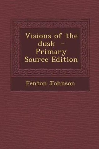 Cover of Visions of the Dusk