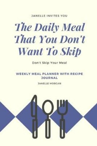 Cover of The Daily Meal That You Don't Want To Skip