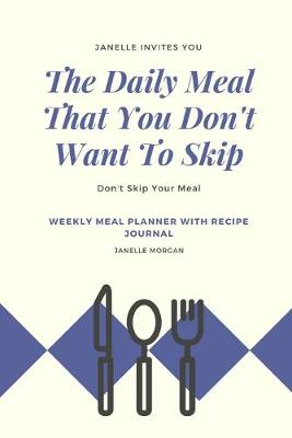 Book cover for The Daily Meal That You Don't Want To Skip