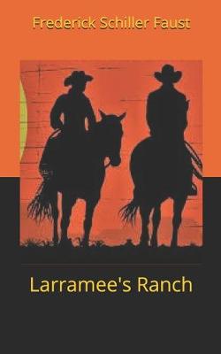 Book cover for Larramee's Ranch