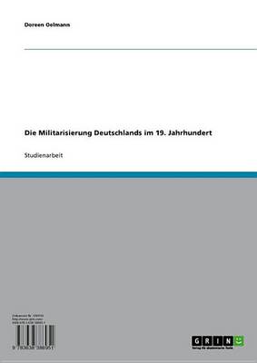 Book cover for Die Militarisierung Deutschlands Im 19. Jahrhundert