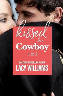 Book cover for Kissed by a Cowboy 1 & 2