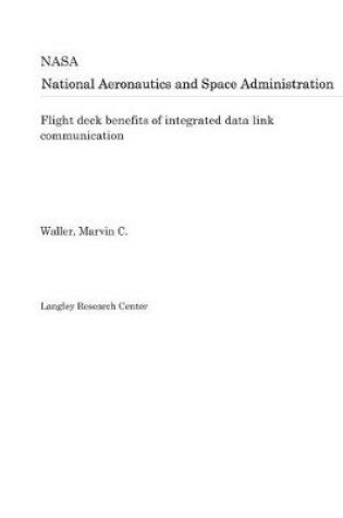 Cover of Flight Deck Benefits of Integrated Data Link Communication