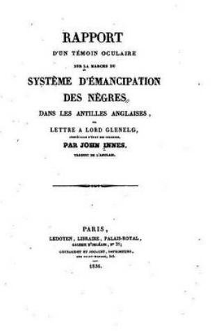 Cover of Rapport d'un temoin oculaire sur la marche du systeme d'emancipation des negres