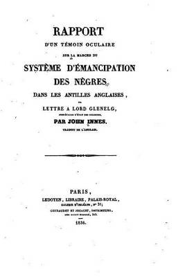 Book cover for Rapport d'un témoin oculaire sur la marche du système d'émancipation des nègres