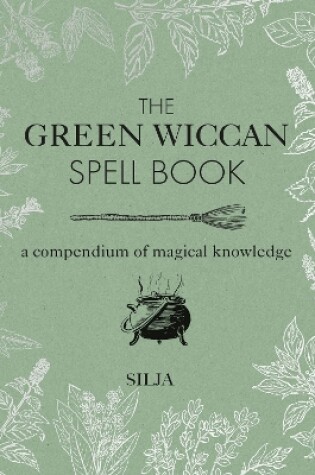 Cover of The Green Wiccan Spell Book