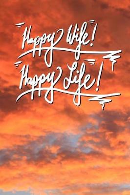 Book cover for Happy Wife Happy Life