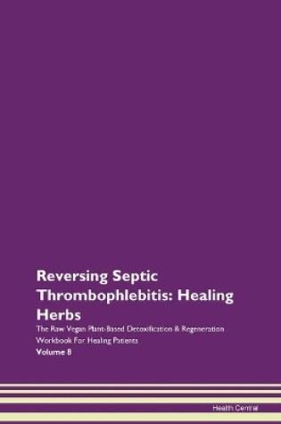 Cover of Reversing Septic Thrombophlebitis