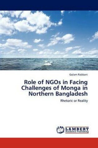 Cover of Role of NGOs in Facing Challenges of Monga in Northern Bangladesh