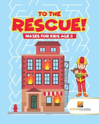 Book cover for To the Rescue!