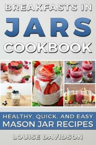 Cover of Breakfasts in Jars Cookbook