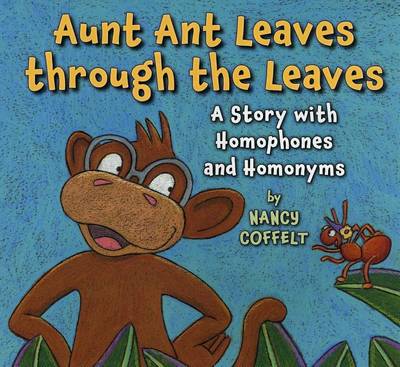 Book cover for Aunt Ant Leaves Through the Leaves