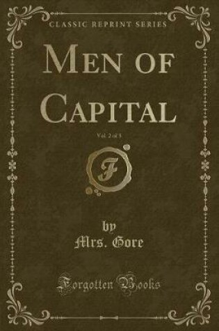 Cover of Men of Capital, Vol. 2 of 3 (Classic Reprint)