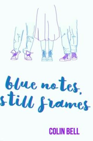 Cover of Blue Notes, Still Frames