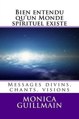 Book cover for Bien Entendu Qu'un Monde Spirituel Existe