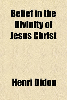 Book cover for Belief in the Divinity of Jesus Christ