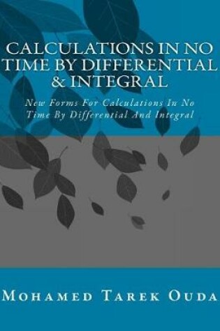 Cover of Calculations In No Time By Differential & Integral