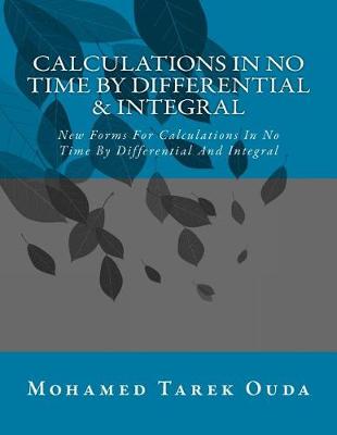 Book cover for Calculations In No Time By Differential & Integral