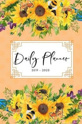 Cover of Planner July 2019- June 2020 Sunflowers Monthly Weekly Daily Calendar