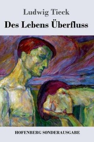Cover of Des Lebens Überfluss