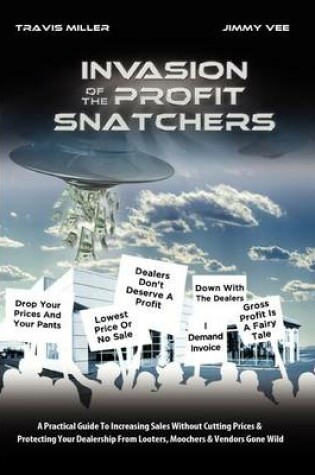 Cover of Invasion of the Profit Snatchers