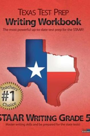 Cover of Texas Test Prep Writing Workbook Staar Writing Grade 5