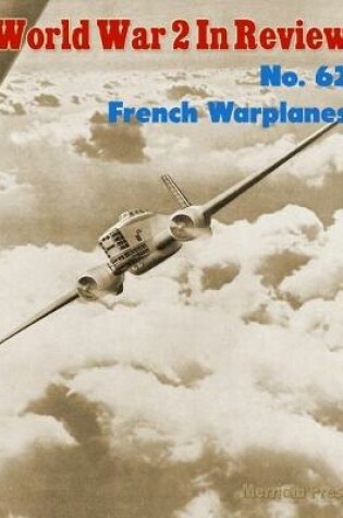 Cover of World War 2 In Review No. 62: French Warplanes