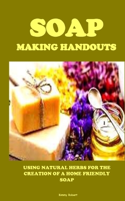 Book cover for Soap Making Handouts