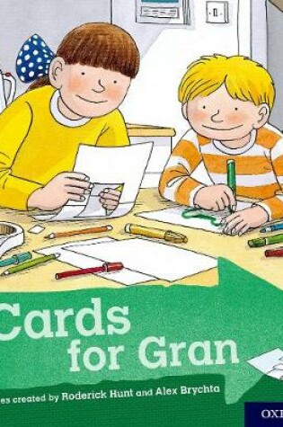 Cover of Oxford Reading Tree Explore with Biff, Chip and Kipper: Oxford Level 2: Cards for Gran