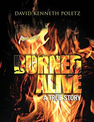 Book cover for Burned Alive a True Story