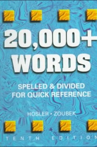 Cover of 20, 000+ Words Spelled & Divided for Quick References