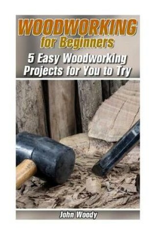 Cover of Woodworking for Beginners