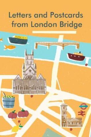 Cover of Letters and Postcards from London Bridge