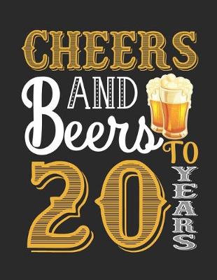 Book cover for Cheers And Beers To 20 Years