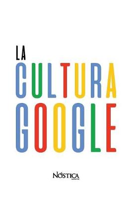 Book cover for La Cultura Google