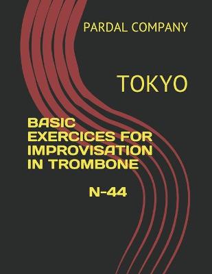 Book cover for Basic Exercices for Improvisation in Trombone N-44