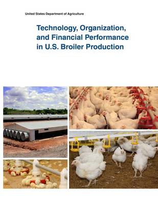 Book cover for Technology, Organization, and Financial Performance in U.S. Broiler Production