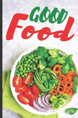 Book cover for Blank Vegan Recipe Book "Good Food"
