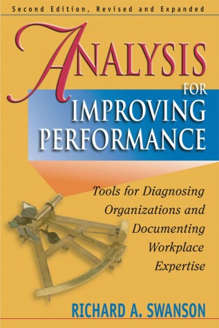 Cover of Analysis for Improving Performance: Tools for Diagnosing Organisations & Documenting Workplace Expertise