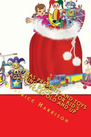 Cover of Christmas Presents and Toys Coloring Book