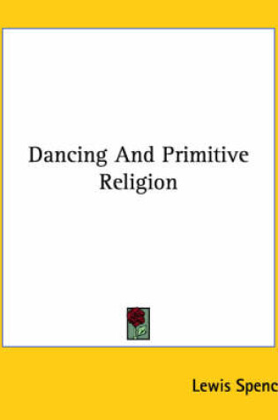 Cover of Dancing and Primitive Religion