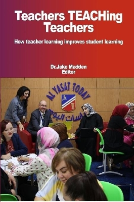 Book cover for Teachers Teaching Teachers How teacher learning improves student learning