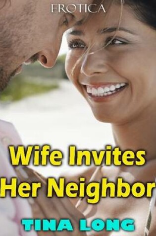 Cover of Wife Invites Her Neighbor (Erotica)
