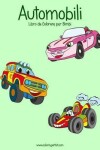 Book cover for Automobili Libro da Colorare per Bimbi 1