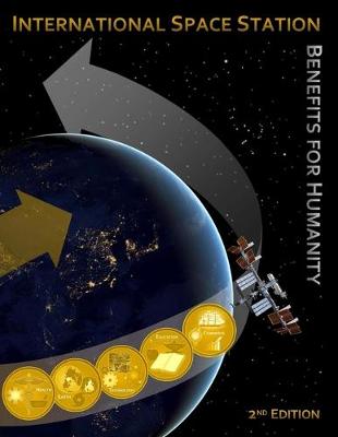 Book cover for International Space Station Benefits for Humanity (Second Edition)