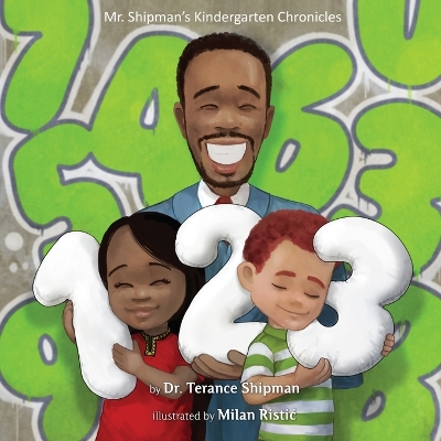 Book cover for Mr. Shipman's Kindergarten Chronicles 123