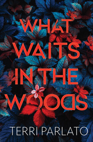 Book cover for What Waits in the Woods