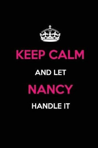 Cover of Keep Calm and Let Nancy Handle It