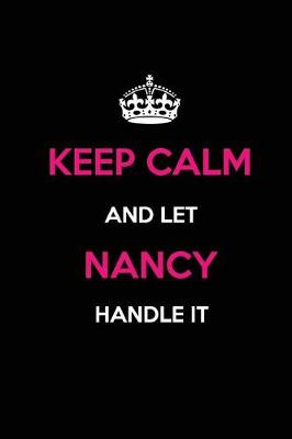 Book cover for Keep Calm and Let Nancy Handle It