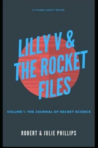 Cover of Lilly V and the Rocket Files